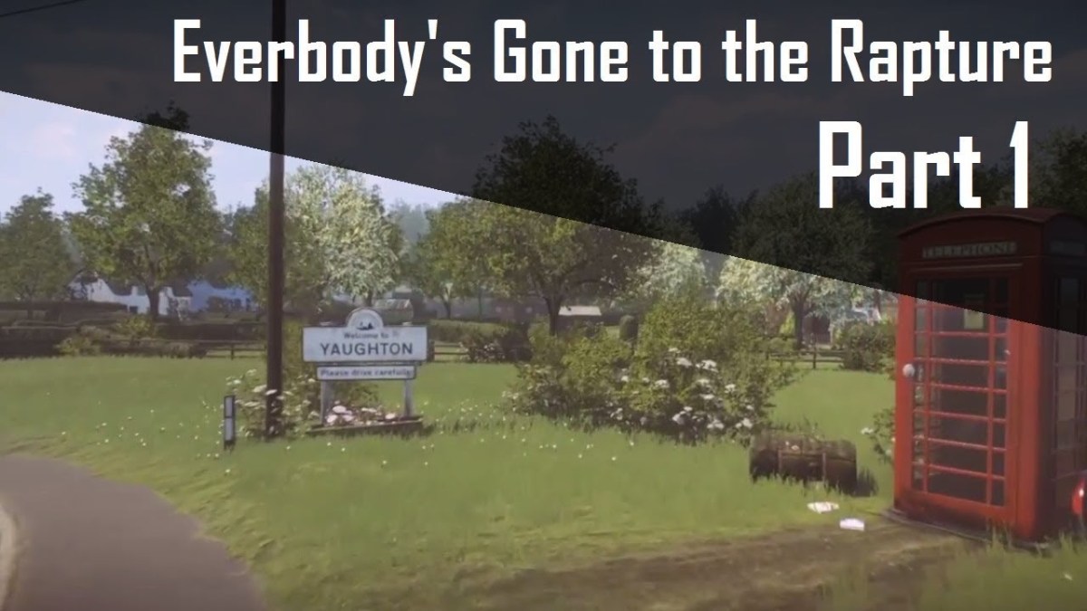 Let’s Play – Everybody’s Gone to the&nbsp;Rapture
