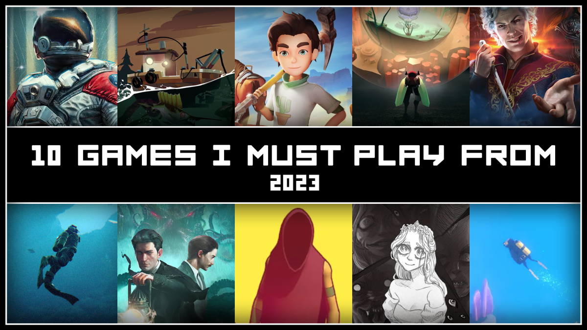 10 Games I Must Play From&nbsp;2023