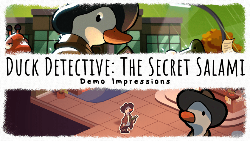 Duck Detective: The Secret Salami – Demo&nbsp;Impressions