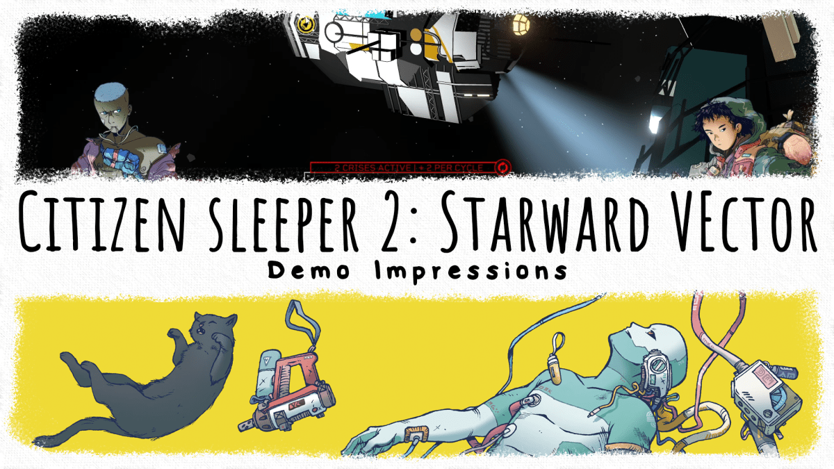 Citizen Sleeper 2: Starward Vector – Demo&nbsp;Impressions