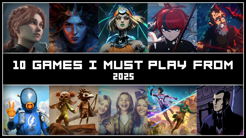 10 games I must play from&nbsp;2025