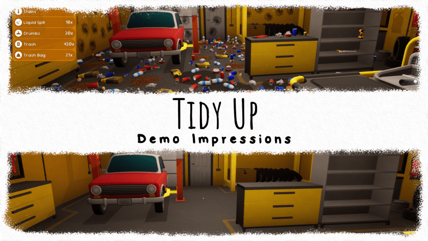 Tidy Up – Demo&nbsp;Impressions